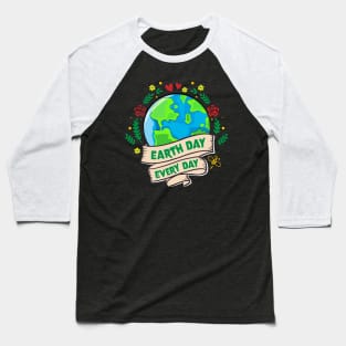 Earth Day Everyday Climate Vote Typographie Illustration Gift Baseball T-Shirt